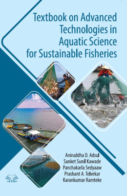 Textbook on Advanced Technologies in Aquatic Science for Sustainable Fisheries