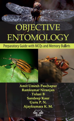 Objective Entomology (Preparatory guide with MCQs and Memory Bullets)	