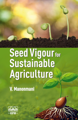 Seed Vigour for Sustainable Agriculture