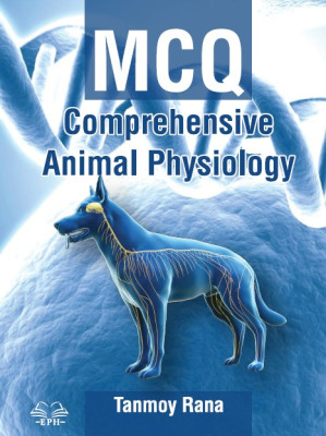 MCQ: Comprehensive Animal Physiology