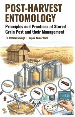 Post-Harvest Entomology: Principles and Practices of Stored Grain Pest and their Management
