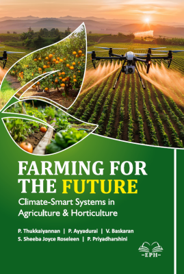 Farming for the Future: Climate-Smart Systems in Agriculture and Horticulture	